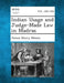 Indian Usage and Judge-Made Law in Madras by James Henry Nelson