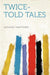 Twice-Told Tales by Nathaniel Hawthorne