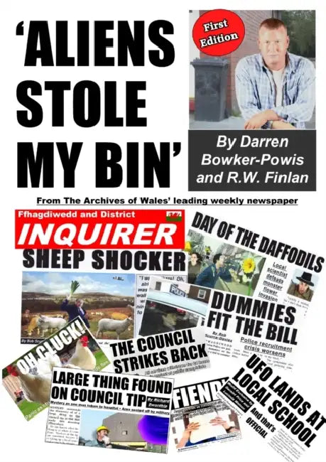 Aliens Stole My Bin by R. W. Finlan, Darren Bowker-Powis
