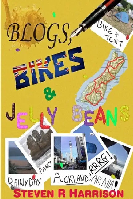 Blogs, Bikes & Jelly Beans! by Steven R. Harrison