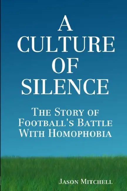 A Culture of Silence by Jason Mitchell
