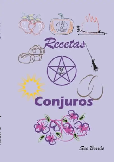 Recetas y conjuros by Sue Borrás