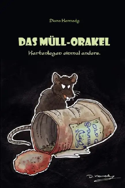 Das Müll Orakel by Diana Kennedy