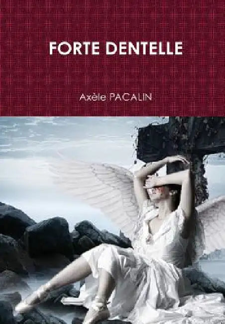 Forte Dentelle by Axèle Pacalin