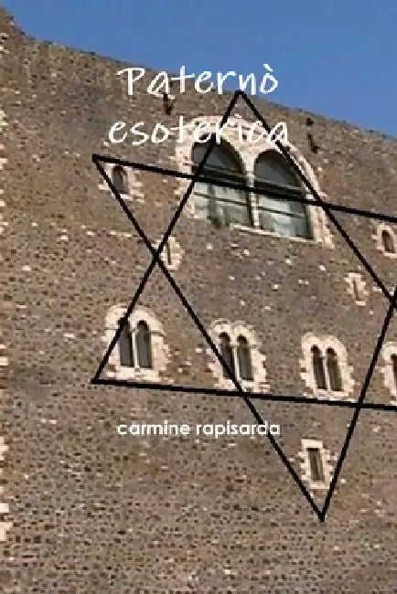 paternò esoterica by Carmine Rapisarda