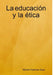 La educación y la ética by Marisol Cabrera Sosa