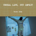 Unreal Life, but impact by Pedro Alba