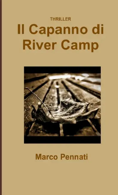 Il Capanno di River Camp by Marco Pennati