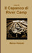 Il Capanno di River Camp by Marco Pennati