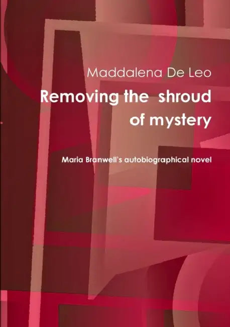 Removing the shroud of mystery by Maddalena de Leo