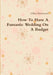 How To Have A Fantastic Wedding On A Budget by Lillian Hammond