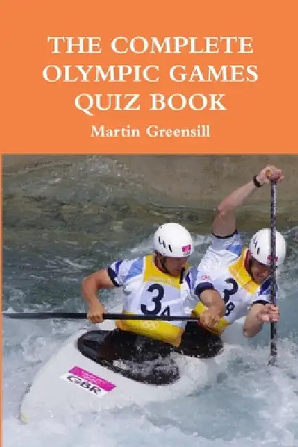 The Complete Olympic Games Quiz Book by Martin Greensill