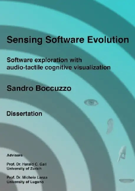 Sensing Software Evolution (Paperback - Black and White) by Sandro Boccuzzo