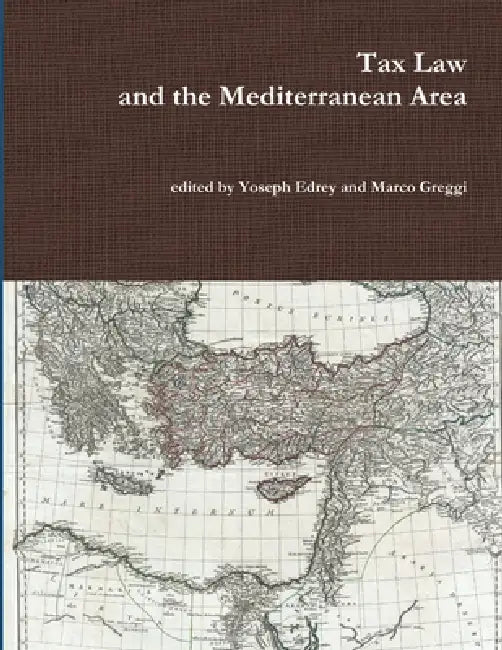 Tax Law and the Mediterranean Area by Marco Greggi