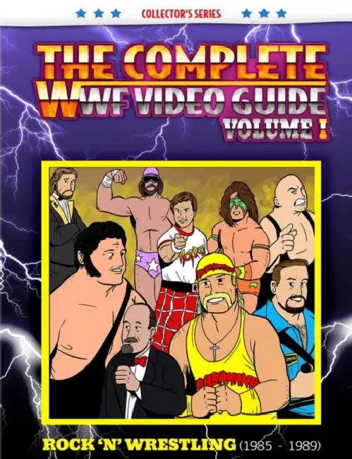 The Complete WWF Video Guide Volume I by James Dixon, Arnold Furious, Lee Maughan