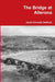 The Bridge at Allerona by Janet Kinrade Dethick