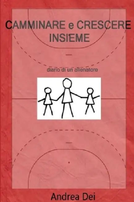Camminare e crescere insieme by Andrea Dei