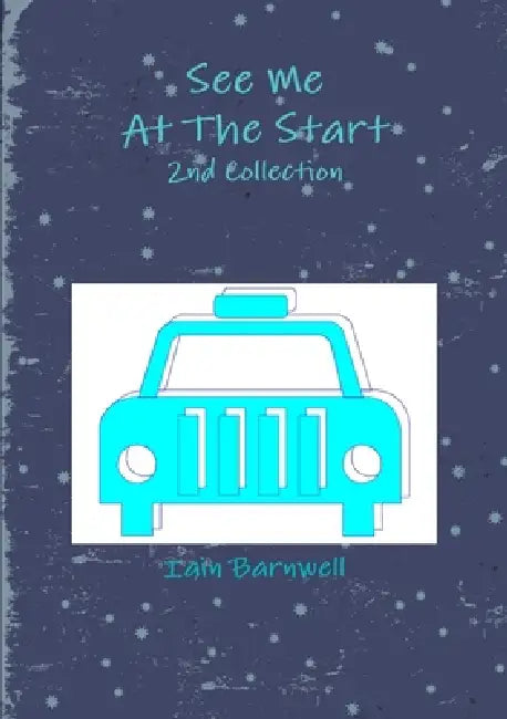 See Me At The Start by Iain Barnwell