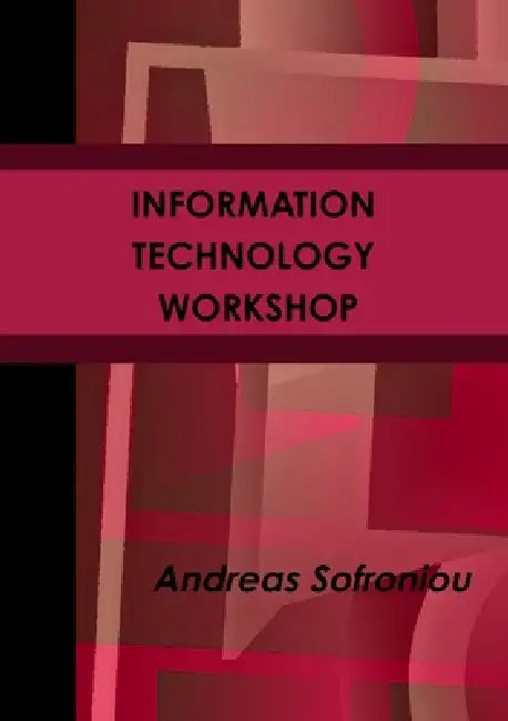 Information Technology Workshop by Andreas Sofroniou