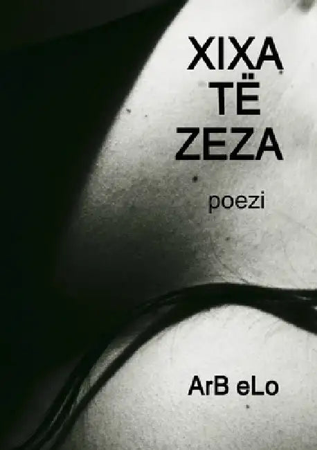 Xixa të zeza by Arb Elo