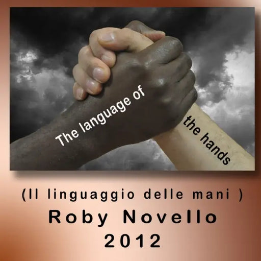 the language of the hands by Roby Novello