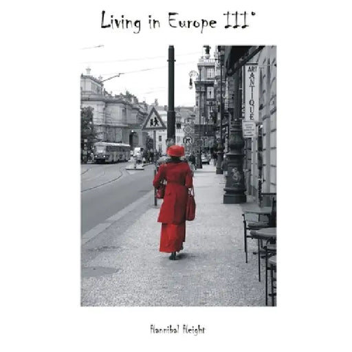 Living in Europe III° by Hannibal Height