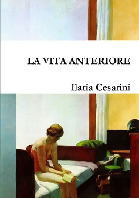 La Vita Anteriore by Ilaria Cesarini