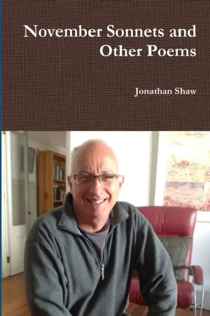 November Sonnets and Other Poems by Jonathan Shaw