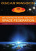 My contacts with the real Space Federation by Oscar Magocsi