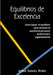 Equilibrios de Excelencia by Jorge Daniel Romo