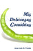Mis Deliciosas Comiditas by Jose Luis G. Prada