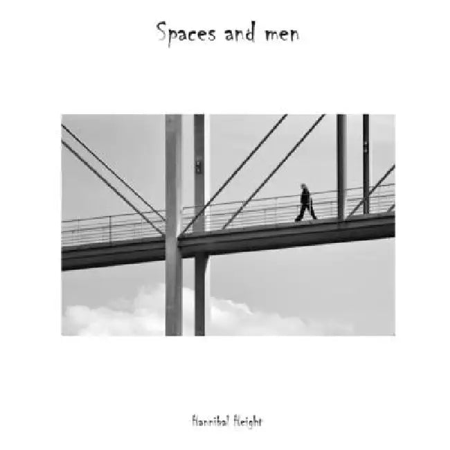Spaces and men by Hannibal Height