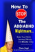 How To Stop The ADD/ADHD Nightmare by Diana Vogel
