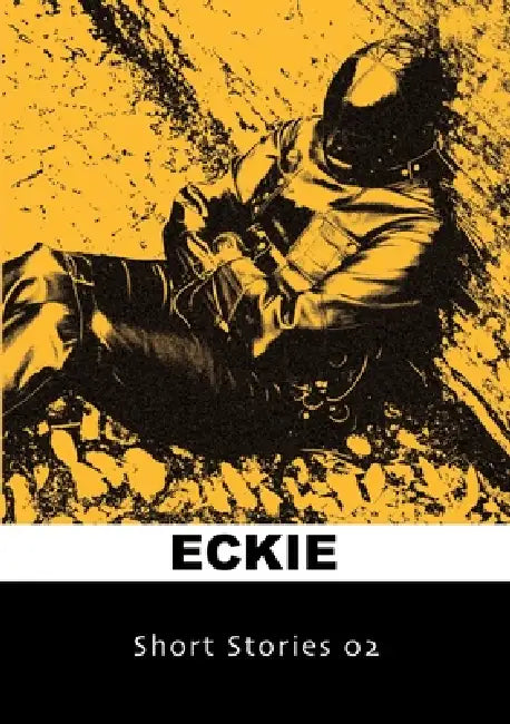 Short Stories 02 by Eckie