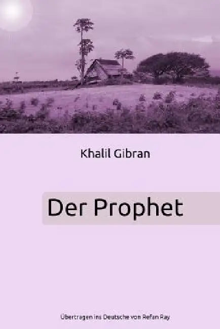 Der Prophet by Khalil Gibran