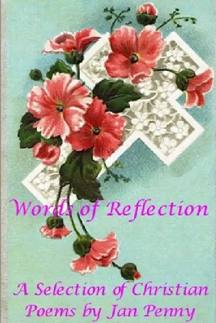 Words of Reflection by Jan Penny