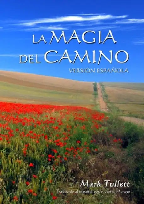 La Magia Del Camino by Mark Tullett