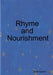 Rhyme and Nourishment by Ged Austin