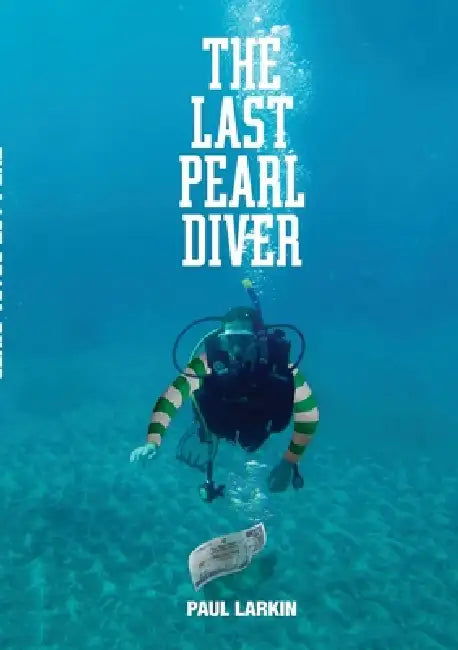 The Last Pearl Diver by Paul Larkin