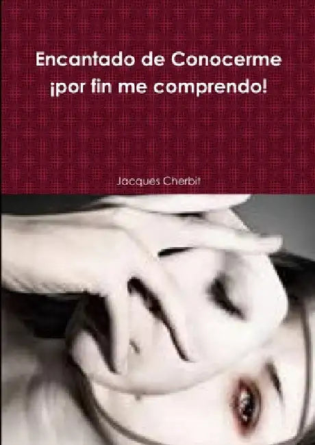 Encantado de Conocerme by Jacques Cherbit