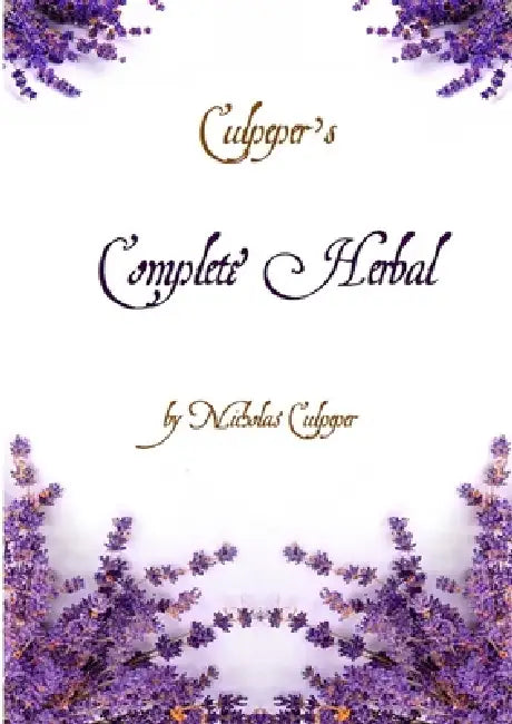 Culpeper's Complete Herbal by Nicholas Culpeper
