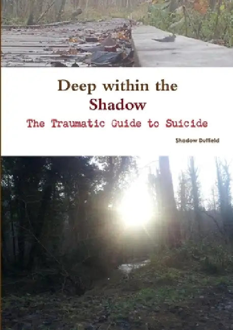 Deep Within the Shadow by Shadow Duffield