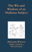 The Wit and Wisdom of an Ordinary Subject by Malcolm Watson