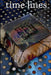 time lines by James Knight, Richard Biddle, Aksania Xenogrette