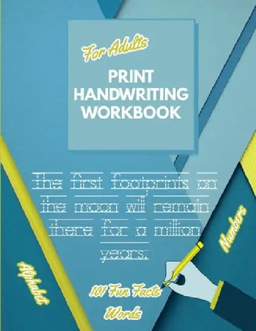 Print Handwriting Workbook for Adults: Improve your printing handwriting & practice print penmanship workbook for adults Adult handwriting workbook by Penciol Press