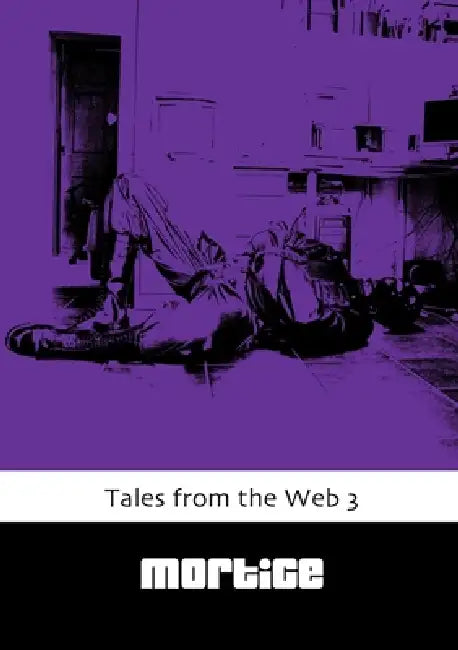 Tales from the Web 3 by Mortice