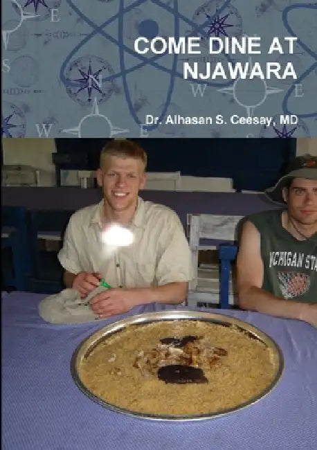 Come Dine at Njawara by Alhasan S. Ceesay