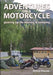 Adventures on a Motorcycle - gearing up for touring & camping by Richard Mawson
