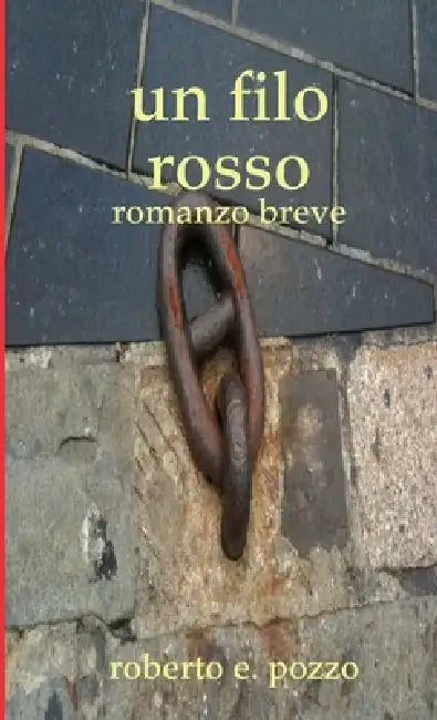 Un filo rosso by Roberto Ezio Pozzo