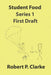 Student Food - Series 1 - First Draft by Robert P. Clarke